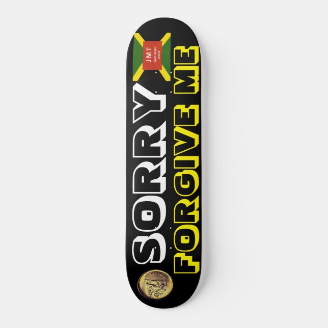 DÉSOLÉ ME PARDONNER Skateboard (Recto)