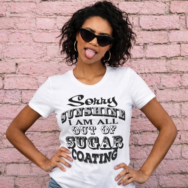 Désolé Sunshine T-Shirt drôle (blanc) (Créateur téléchargé)