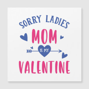 DÉSOLÉES MESDAMES MAMAN EST MA SAINTE VALENTINE