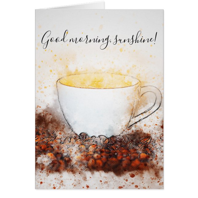 Dessin de Hot Cup of Coffee Good Morning Sunshine (Devant)