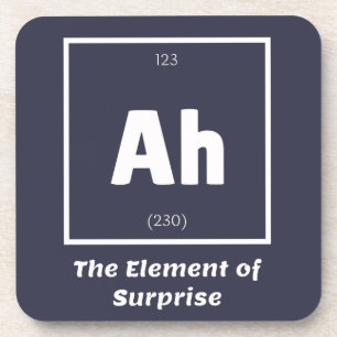 Dessous-de-verre Ah Element of Surprise Chimie Science drôle