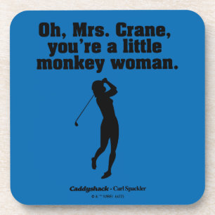 Dessous-de-verre Caddyshack Oh Mrs. Crane