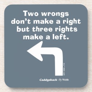 Dessous-de-verre Caddyshack Two Wrongs Don't Make A Right