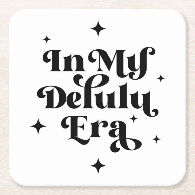 Dessous-de-verre Carré En Papier À l'ère de mon Delulu