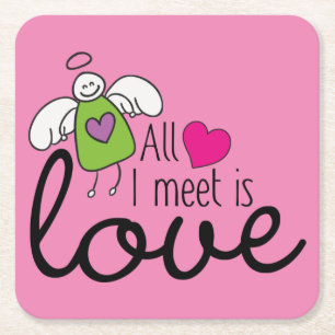 Dessous-de-verre Carré En Papier Amour Drôle - Tout Ce Que Je Rencontre Est Amour 1