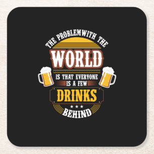 Dessous-de-verre Carré En Papier Beer Drinker Everyone is a Few Drinks Behind Birth