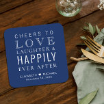 Dessous-de-verre Carré En Papier Bravo Amour Rire Heureusement Jamais Après Marine<br><div class="desc">Ce dessous de verre bleu marine de faveur de mariage comprend "Cheers to Love Laughter & Happily Ever After Party" dans un mélange de typographies blanches modernes et élégantes,  vos prénoms et votre date de mariage.</div>
