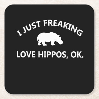 Dessous-de-verre Carré En Papier Cadeau Hippo Lover| I Just Freaking Love Hippo Ok