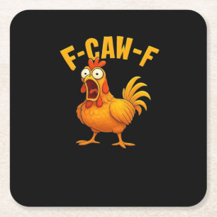 Dessous-de-verre Carré En Papier Citation drôle essentielle de poulet F-Caw-F