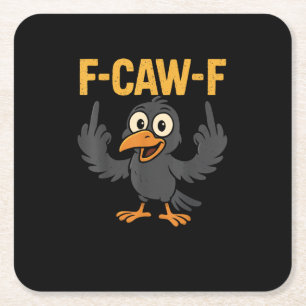 Dessous-de-verre Carré En Papier Conception de F Caw F Corbeau Sarcasme Mème Humour