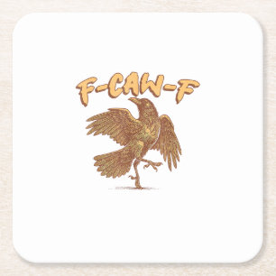 Dessous-de-verre Carré En Papier Corbeau F-Caw-F Oiseau Drôle Mème Corneille