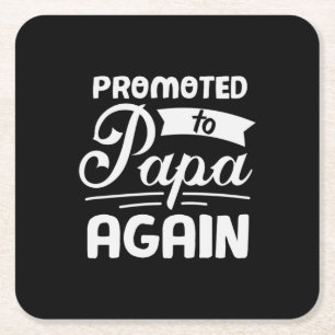 Dessous-de-verre Carré En Papier Daddy Don Promu À Papa À Nouveau
