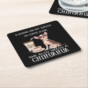 Dessous-de-verre Carré En Papier Elle A Également Besoin D'Un Café Chihuahua