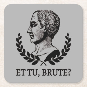Dessous-de-verre Carré En Papier Et Tu, Brute ? Citation de Jules César de Shakespe