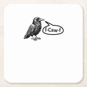 Dessous-de-verre Carré En Papier F-Caw-F Corbeau drôle de pun raven F-Off subtil F-