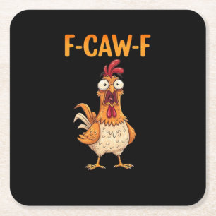 Dessous-de-verre Carré En Papier F-Caw-F drôle de poulet disant le coq mème sarcast