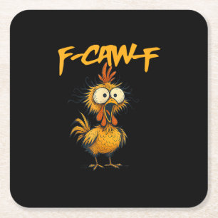 Dessous-de-verre Carré En Papier F-Caw-F Humour de poulet drôle Citation de coq F-C