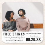 Dessous-de-verre Carré En Papier Funny Free Drinks Photo Enregistrer la date<br><div class="desc">Un mariage amusant sauvez les dessous de verre de la date - envoyez un courriel à la famille et aux amis leur demandant de réserver votre date de mariage. Noir et blanc "Boissons gratuites (et nous nous marions) design. Customisez avec votre photo, les noms, l'emplacement du mariage, la date du...</div>