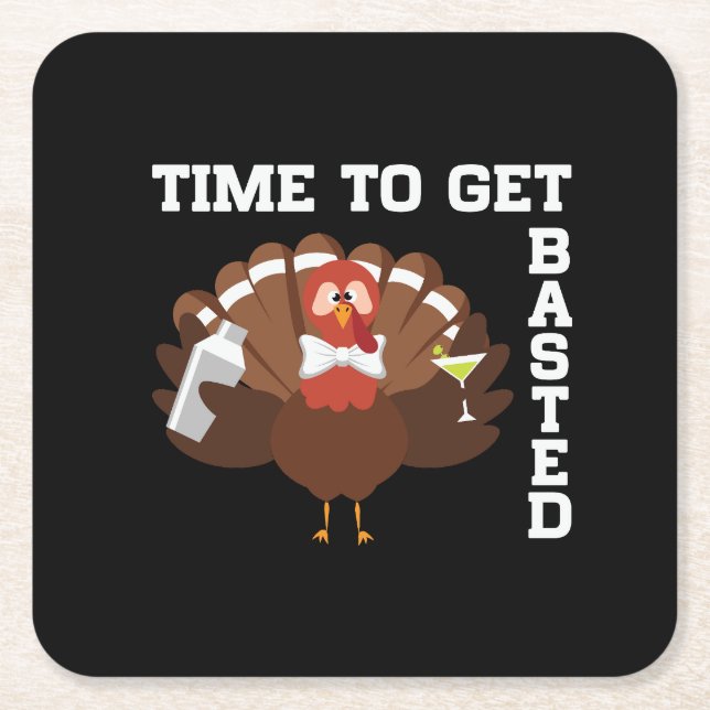 Dessous-de-verre Carré En Papier Funny Turkey Time To Get Basted Thanksgiving (Devant)
