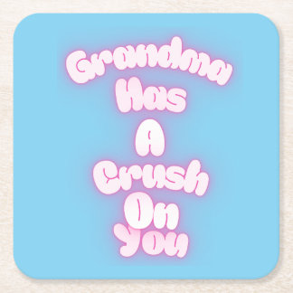Dessous-de-verre Carré En Papier Grandma has a crush on you