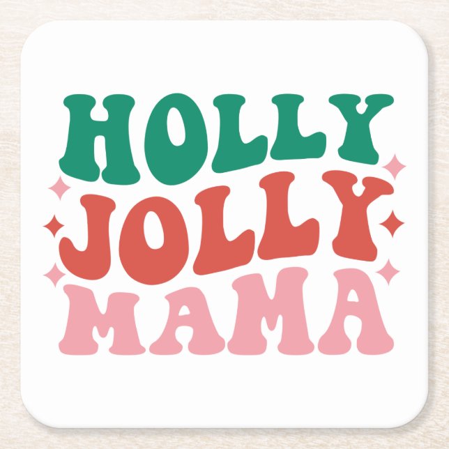 Dessous-de-verre Carré En Papier Holly Jolly Mama - Fun Holiday Design (Devant)