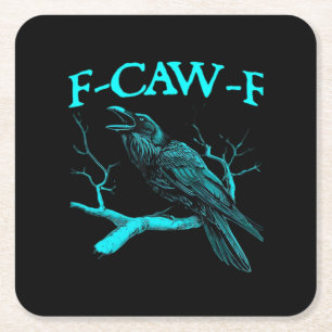 Dessous-de-verre Carré En Papier Humour drôle de corbeau gothique F-Caw-F