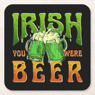 DESSOUS-DE-VERRE CARRÉ EN PAPIER IRLANDAIS TU ÉTAIS BIÈRE DRÔLE DE BOIRE IRLANDE