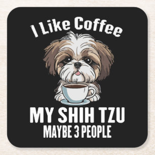 Dessous-de-verre Carré En Papier J'aime le café, mon Shih Tzu et peut-être 3 person