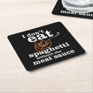 Dessous-de-verre Carré En Papier Je ne mange pas de Spaghetti sans la sauce à la vi