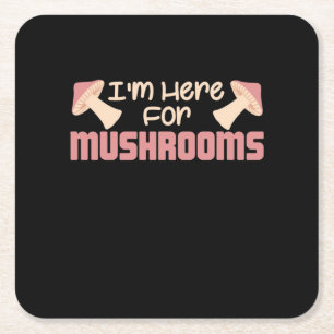 Dessous-de-verre Carré En Papier Je Suis Ici Pour Les Champignons