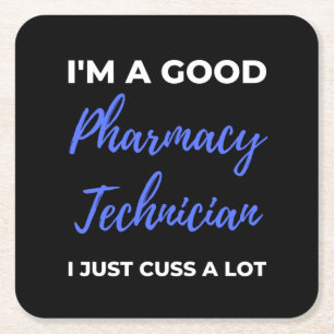 Dessous-de-verre Carré En Papier Je suis un bon technicien en pharmacie Je viens ju