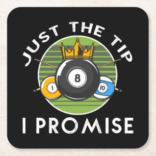 Dessous-de-verre Carré En Papier Just The Tip I Promise Billard