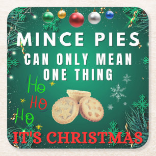 Dessous-de-verre Carré En Papier Les Mince Pies Ne Peuvent Signifier Qu'Une Chose C