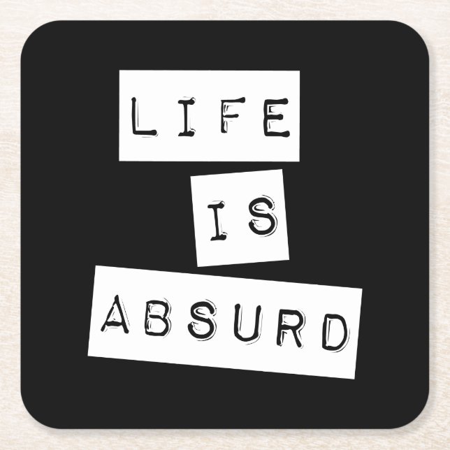 Dessous-de-verre Carré En Papier Life is Absurd Black (Devant)