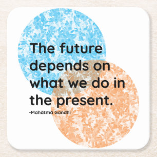 Dessous-de-verre Carré En Papier Mahatma Gandhi Citations futures et actuelles