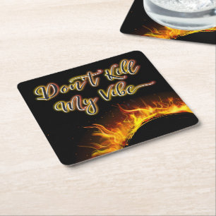 Dessous-de-verre Carré En Papier Ne tuez pas mon Dessous de verre de flammes vierge