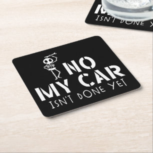 Dessous-de-verre Carré En Papier Non Ma voiture n'est pas encore fait Funny Skeleto
