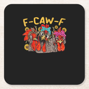 Dessous-de-verre Carré En Papier T-shirt F-Caw-F Poulet Hommes Femmes Drôle F-Caw-F