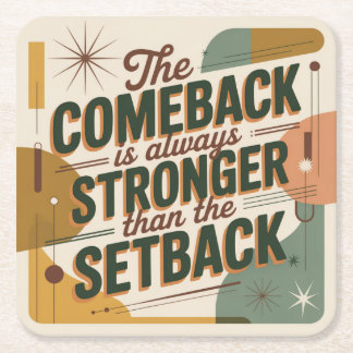 Dessous-de-verre Carré En Papier The Comeback Is Always Stronger Than The Setback