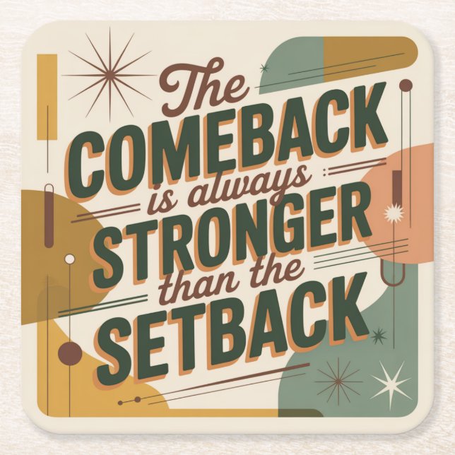 Dessous-de-verre Carré En Papier The Comeback Is Always Stronger Than The Setback (Devant)