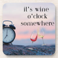 C'est Wine O'Clock Somewhere sur un