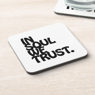 Dessous-de-verre Chez Soul, Nous Avons Confiance.