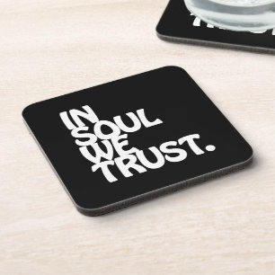 Dessous-de-verre Chez Soul, Nous Avons Confiance.