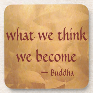 Dessous-de-verre Citation de Bouddha ; Ce que nous pensons, nous le