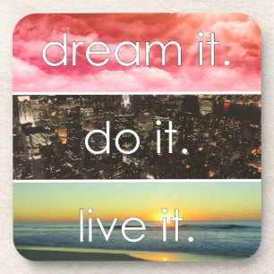 Dessous-de-verre Dream It Do It Live It Citation Motivationnelle