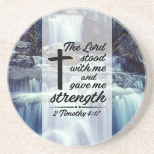 Dessous De Verre En Grès 2 Timothy 4:17 The Lord Gave Me Strength Bible