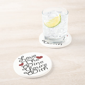 Dessous De Verre En Grès Amour Drôle Le Vin Avec Lequel Vous Êtes