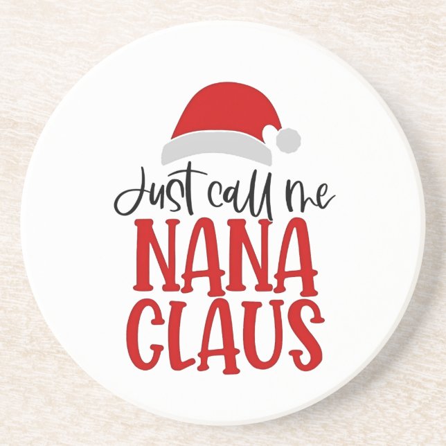 Dessous De Verre En Grès Appelez-moi simplement Nana Claus, Maman de Noël  (Devant)
