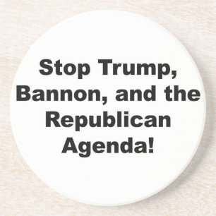 Dessous De Verre En Grès Arrêtez Trump, Bannon et l'agenda républicain