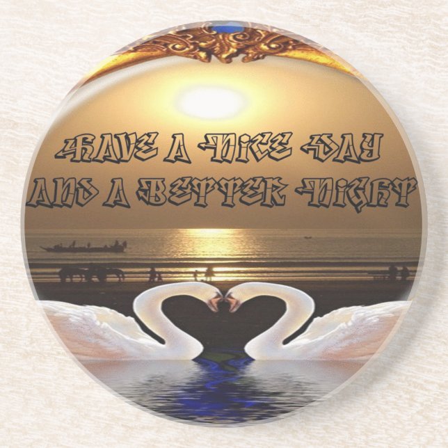 Dessous De Verre En Grès Avoir une belle journée et une meilleure citation  (Devant)